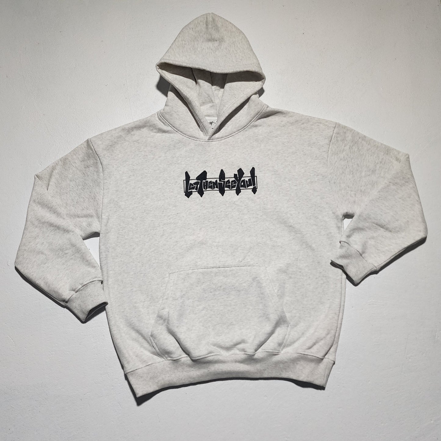 Hoodie Let Them See You! -Gris